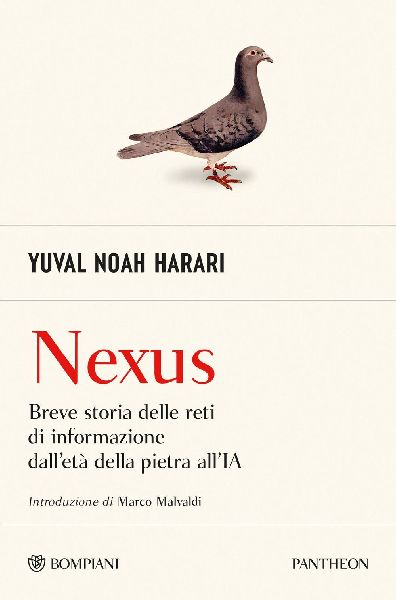 Nexus. Breve storia delle reti di informazione dall'età ...