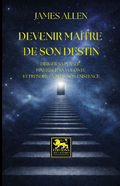 Devenir maître de son destin -  Édition intégrale