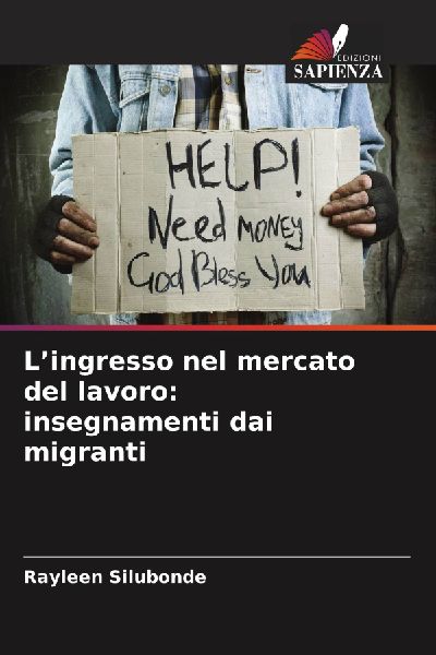L'ingresso nel mercato del lavoro: insegnamenti dai migranti