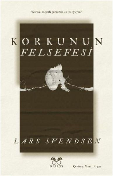 Korkunun Felsefesi