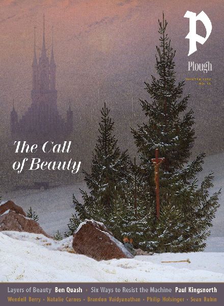 Plough Quarterly No. 46 - The Call of Beauty