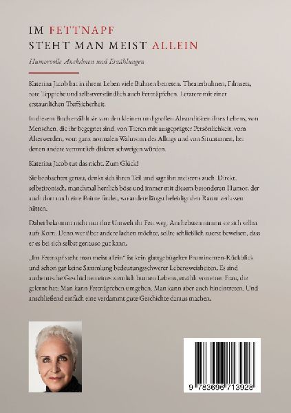 Im Fettnapf steht man meist allein