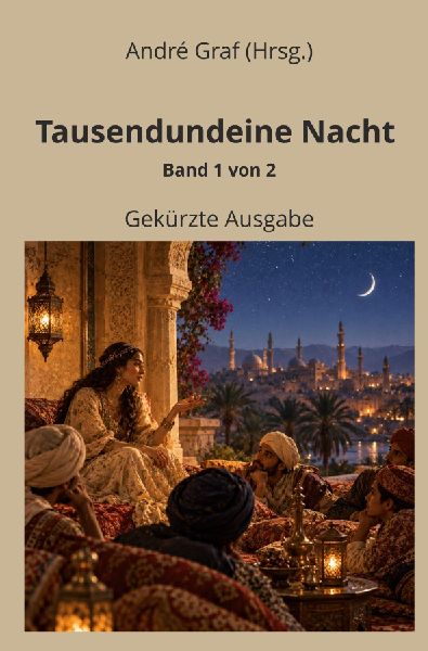 Tausendundeine Nacht - Band 1 von 2