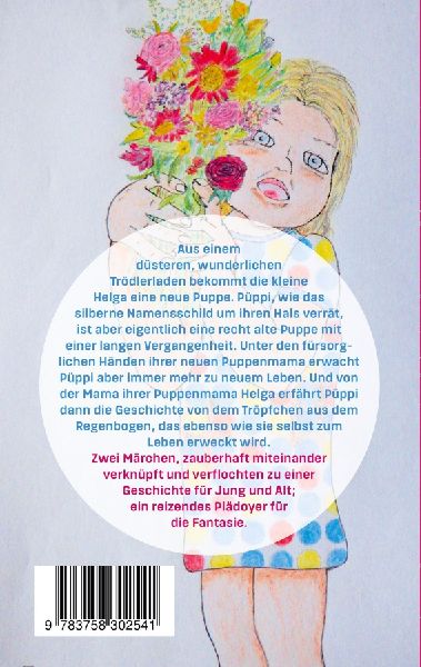 Mama, Helga, Püppi und das Märchen vom Tröpfchen aus dem Regenbogen