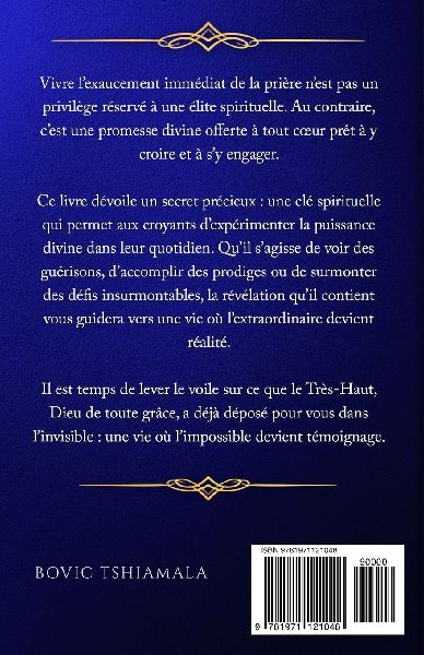 Le Secret pour Vivre l'Exaucement Immédiat de Nos Prières