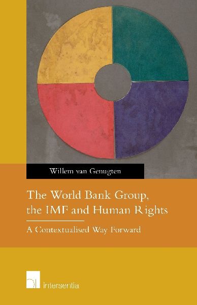 The World Bank Group, the IMF and Human Rights