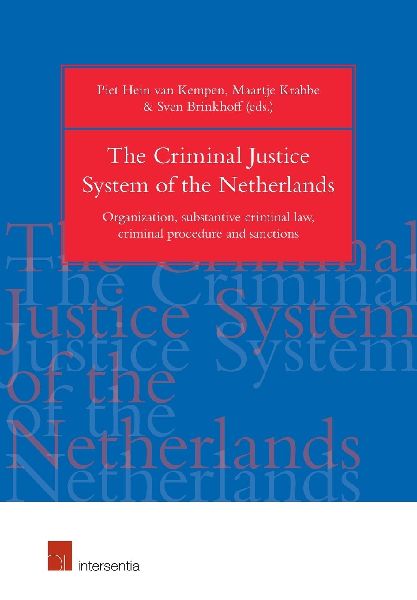 The Criminal Justice System of the Netherlands