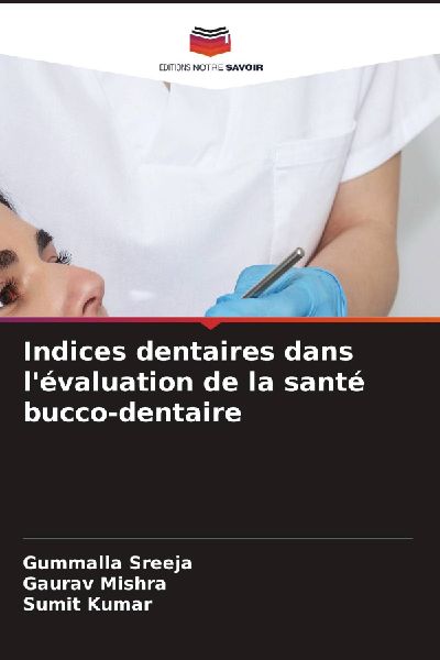 Indices dentaires dans l'évaluation de la santé bucco-d...
