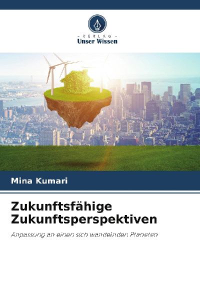 Zukunftsfähige Zukunftsperspektiven