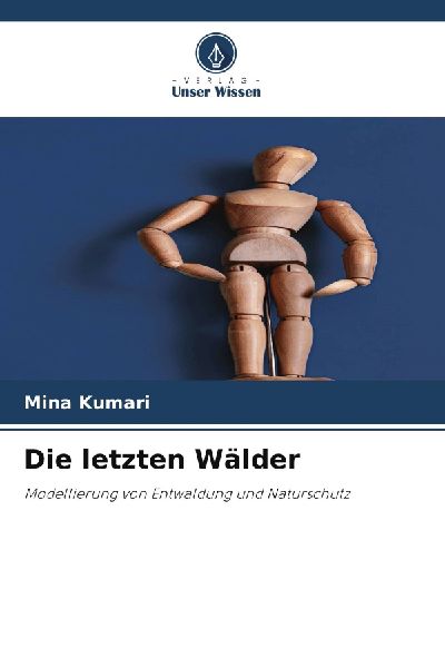 Die letzten Wälder