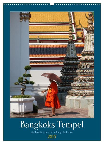 Bangkoks Tempel - Goldene Pagoden und safrangelbe Roben (Wandk...