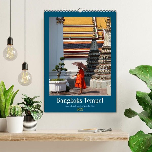 Bangkoks Tempel - Goldene Pagoden und safrangelbe Roben (Wandkalender 2027 DIN A2 hoch), CALVENDO Monatskalender