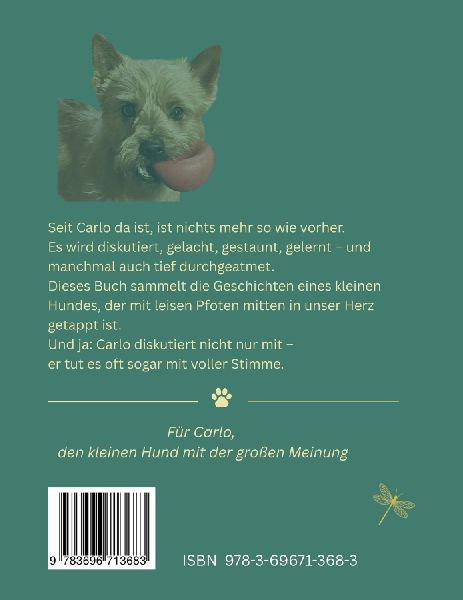 Seit Carlo bei uns ist, diskutiert noch einer mehr mit