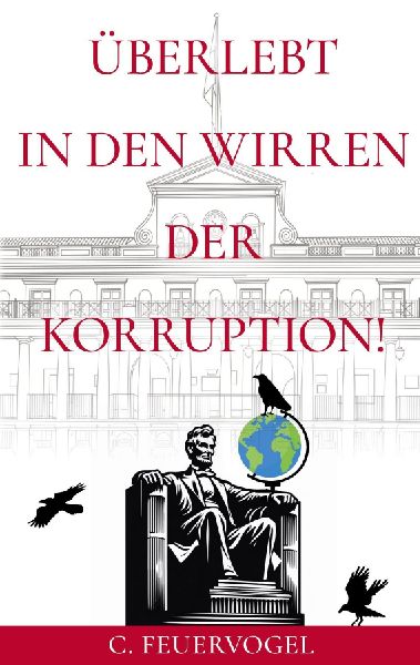 Überlebt in den Wirren der Korruption!