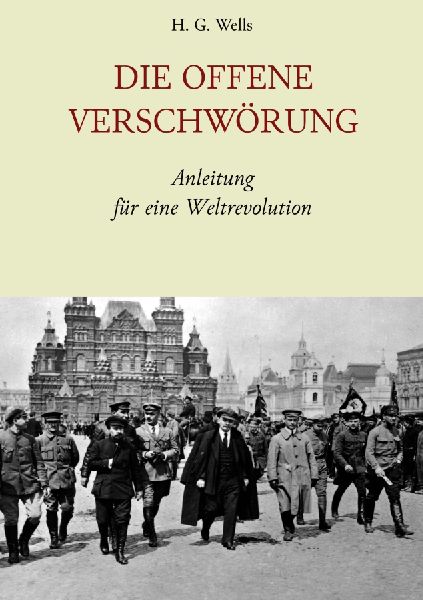 Die Offene Verschwörung - Anleitung für eine Weltrevolution