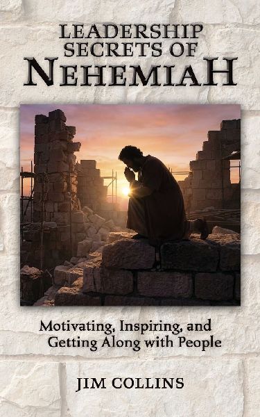 Leadership Secrets of Nehemiah