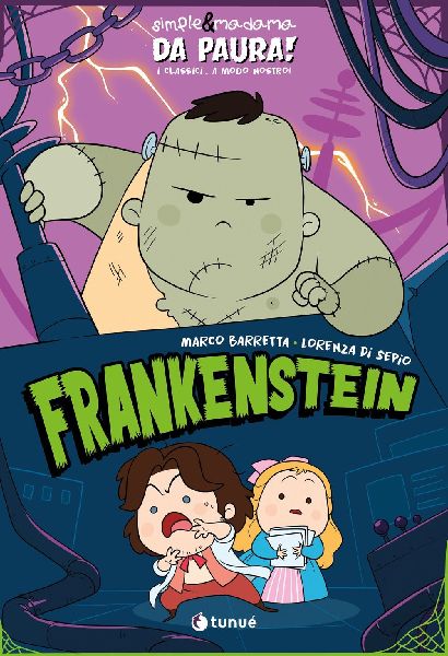 Frankenstein. Simple&Madama. Da paura! I classici... a mod...