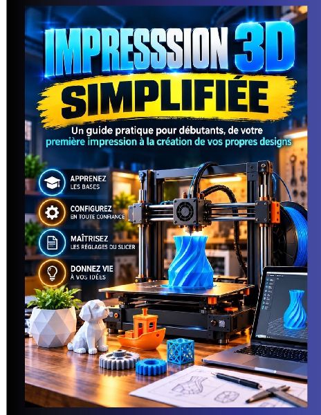 Impression 3D Simplifié
