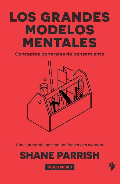 Los grandes modelos mentales, volumen 1
