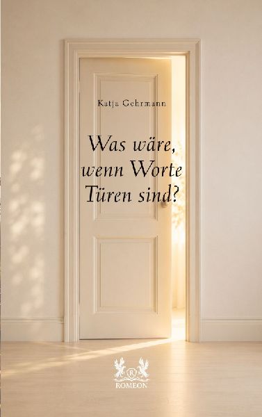 Was wäre, wenn Worte Türen sind?