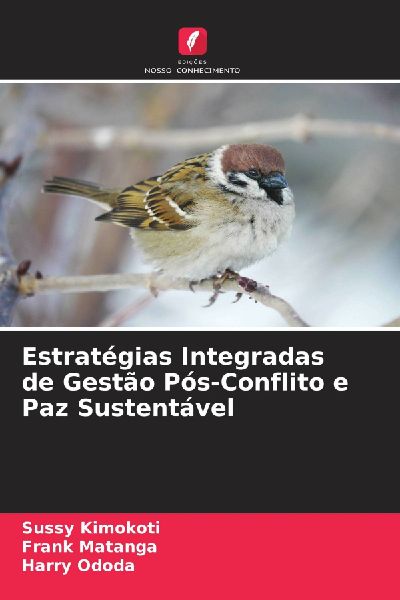 Estratégias Integradas de Gestão Pós-Conflito e Paz Sustent...