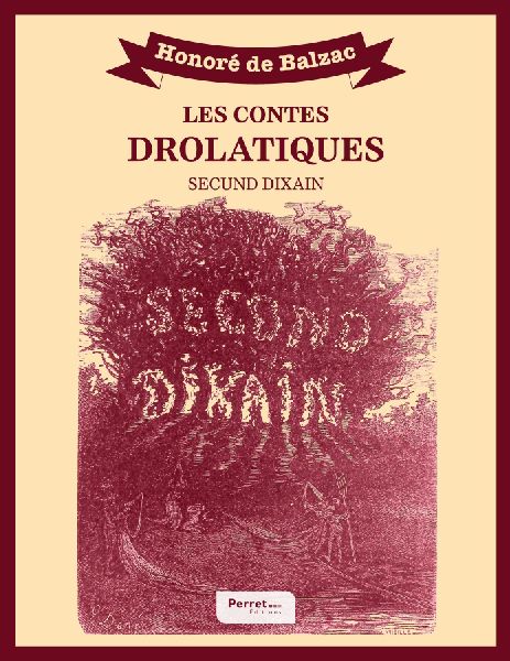 Les Contes drolatiques : secund dixain