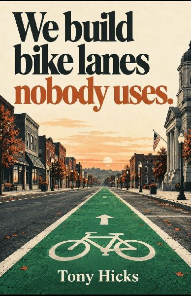 We build bike lanes nobody uses.