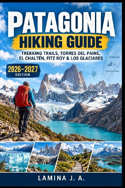 PATAGONIA HIKING GUIDE