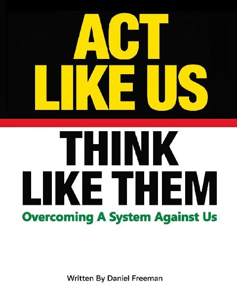 Act Like Us Think Like Them
