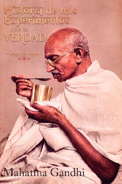Historia de mis experimentos con la verdad