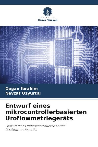 Entwurf eines mikrocontrollerbasierten Uroflowmetriegeräts