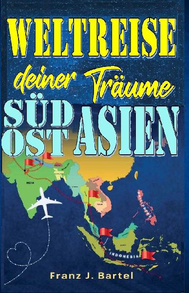 Weltreise deiner Träume