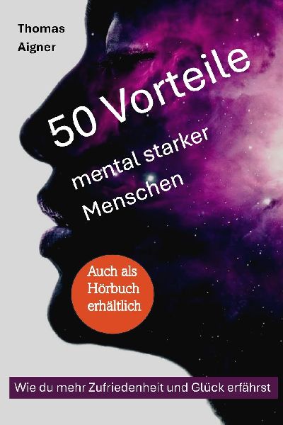 50 Vorteile mental starker Menschen