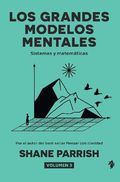 Los grandes modelos mentales, volumen 3