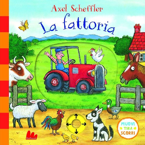 La fattoria. Muovi tira scorri