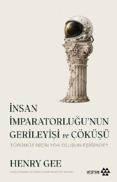 Insan Imparatorlugunun Gerileyisi ve Cöküsü