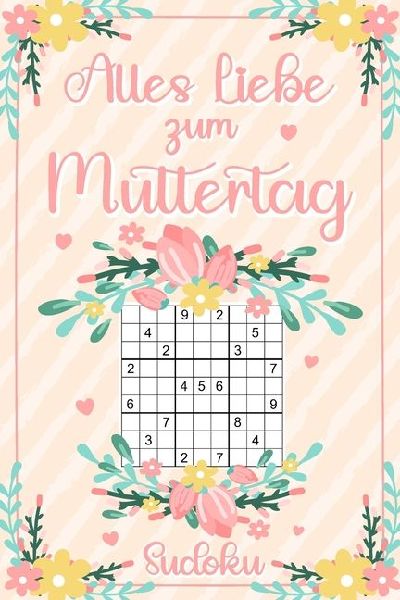 Alles Liebe zum Muttertag Sudoku Buch