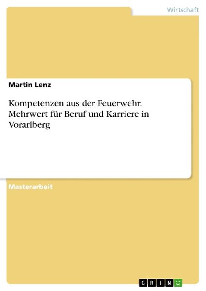 Kompetenzen aus der Feuerwehr. Mehrwert für Beruf und Karrier...