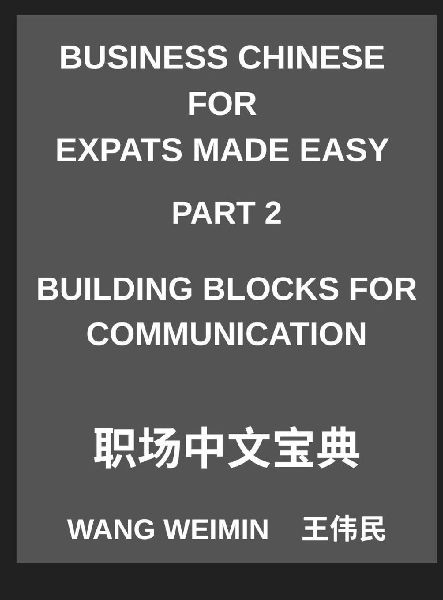 Business Chinese for Expats Made Easy (Part 2)- Business Chine...