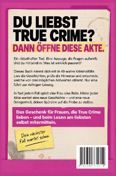 True Crime Rätselbuch für Frauen: Was geschah wirklich? 40 echte Kriminalfälle zum Miträtseln