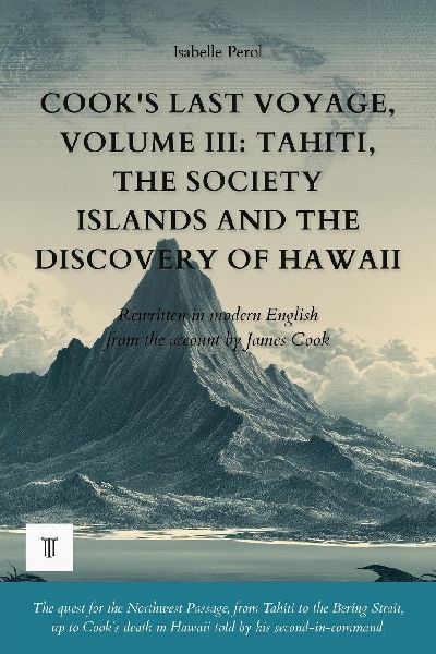 Cook's Last Voyage, Volume III