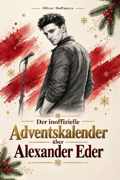 Der inoffizielle Adventskalender über Alexander Eder