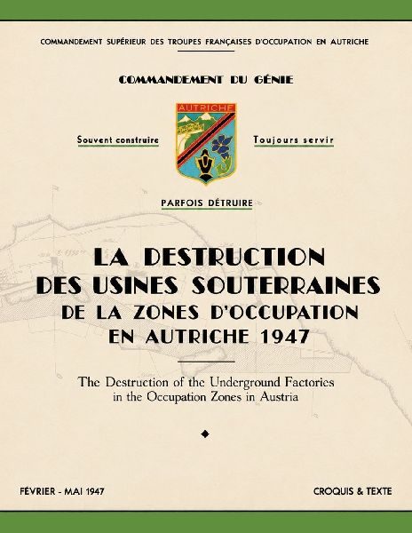 La Destruction des Usines Souterraines de la Zones d'Occu...