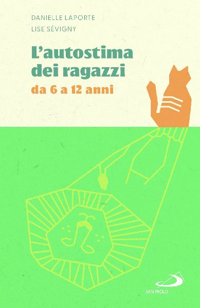 L' autostima dei ragazzi. Da 6 a 12 anni