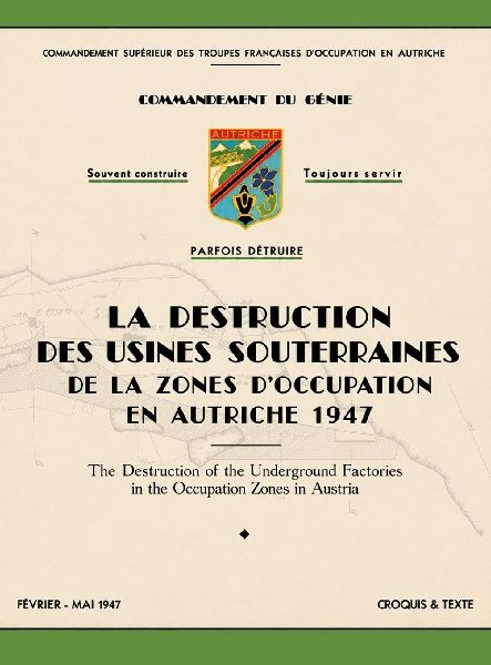 La Destruction des Usines Souterraines de la Zones d'Occu...