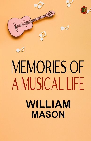 Memories of a Musical Life