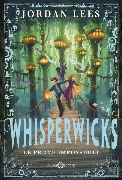 Whisperwicks. Le prove impossibili